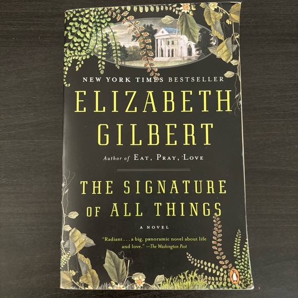 The Signature of All Things Paperback Book by Elizabeth Gilbert Fiction - Picture 1 of 5